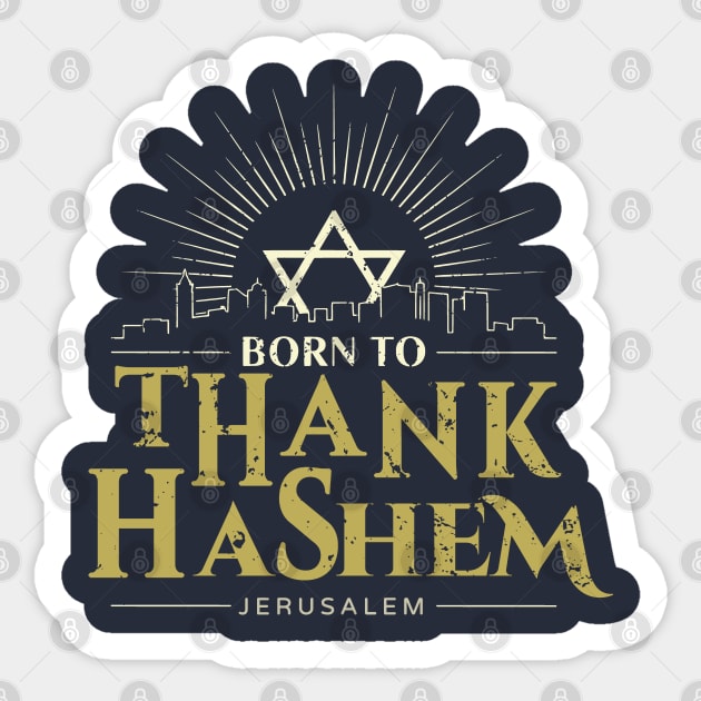 Born to Thank HaShem – Jerusalem Skyline Sticker by Thank HaShem